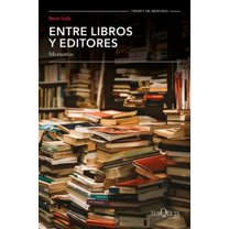 Entre Libros Y Editores, Memorias / Among Books and Editors, Memoirs, (Paperback)
