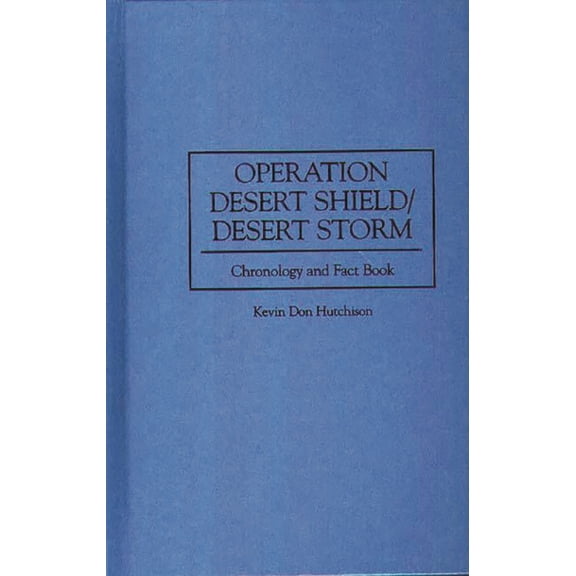 Anthropology; 9 Operation Desert Shield/Desert Storm: Chronology and Fact Book, (Hardcover)