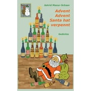 Advent, Advent, Santa hat verpennt (Paperback)