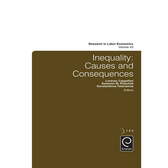 Research in Labor Economics Inequality: Causes and Consequences, Book 43, (Hardcover)