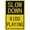 Color 3541, variant on -Slow Down Kids Playing Signs | Children at Play Yard Sign -12 x 8 Warning Sign. A Real Sign