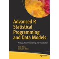 thumbnail image 1 of Pre-Owned Advanced R Statistical Programming and Data Models: Analysis, Machine Learning, and Visualization (Paperback), 1 of 1