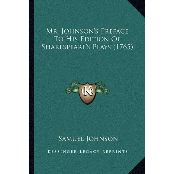 Mr. Johnson's Preface To His Edition Of Shakespeare's Plays (1765), (Paperback)