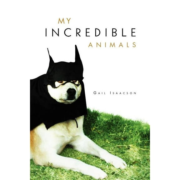 My Incredible Animals (Paperback)