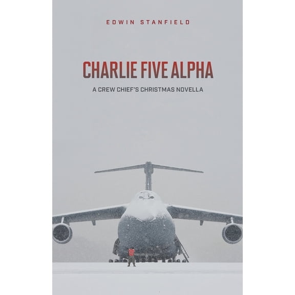 Charlie Five Alpha, (Paperback)
