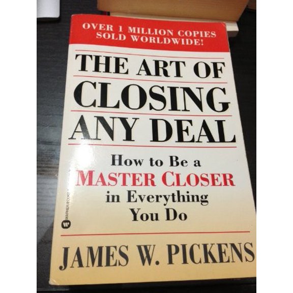 Pre-Owned The Art of Closing Any Deal: How to Be a Master Closer in Everything You Do Paperback
