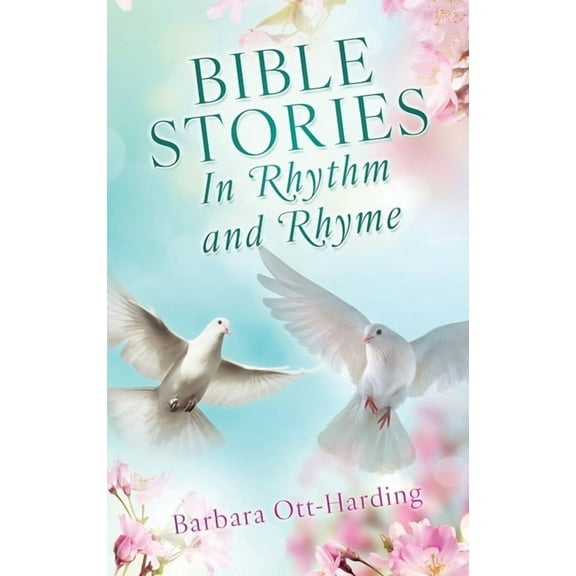 BIBLE STORIES In Rhythm and Rhyme, (Hardcover)
