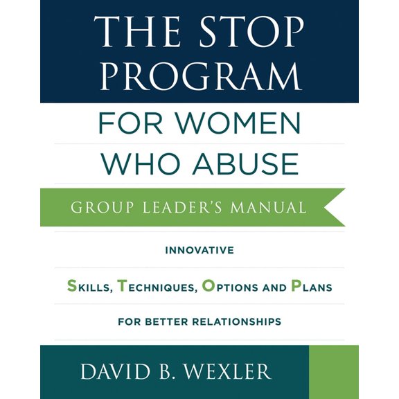 Pre-Owned The Stop Program: For Women Who Abuse: Group Leader's Manual, (Paperback)