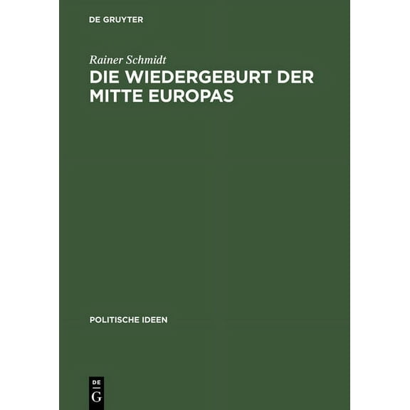 Politische Ideen Die Wiedergeburt der Mitte Europas, Book 12, (Hardcover)