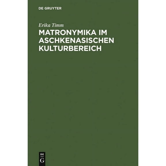 Matronymika im aschkenasischen Kulturbereich, (Hardcover)