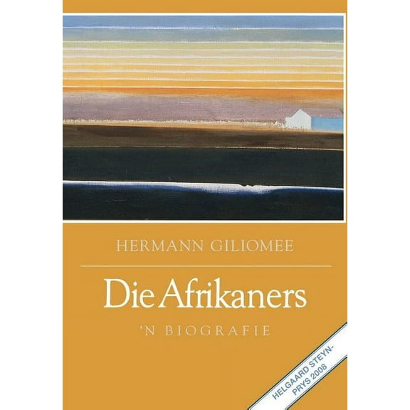 Die Afrikaners: 'n Biografie, (Paperback)