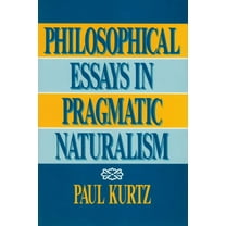 Philosophical Essays in Pragmatic Naturalism, (Hardcover)