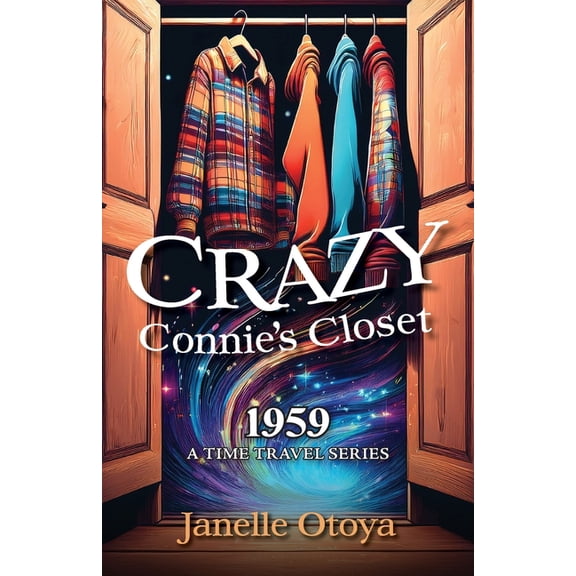 Time Travel Crazy Connie's Closet: 1959, (Paperback)
