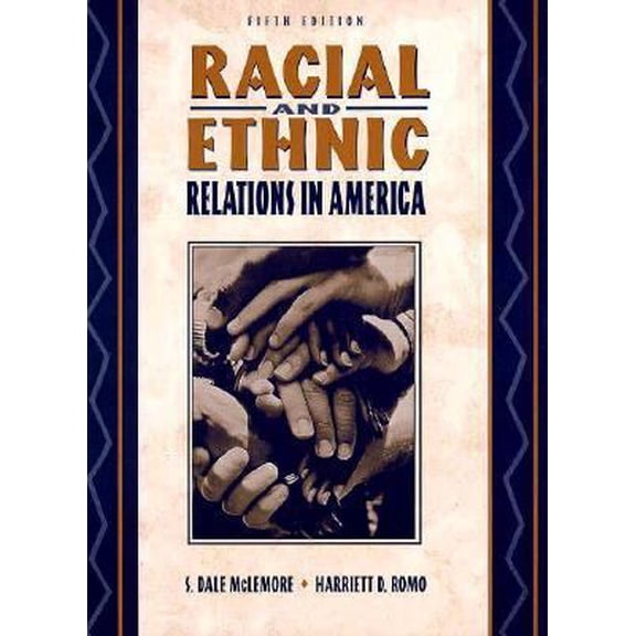 Pre-Owned Racial and Ethnic Relations in America (Hardcover) 0205199569 9780205199563