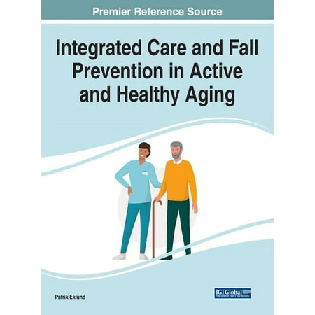 UPC: 9781799844112 | Integrated Care and Fall Prevention in Active and Healthy Aging (Hardcover)