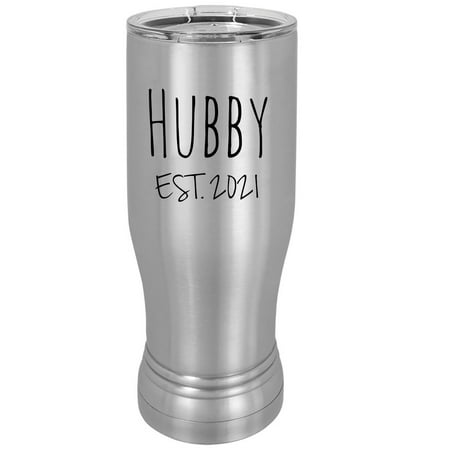 

Hubby Est. 2021 Established 20 oz Silver Stainless Steel Double-Walled Insulated Pilsner Beer Coffee Mug with Clear Lid