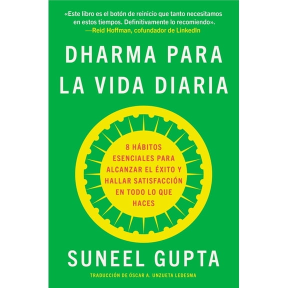 Everyday Dharma  Dharma Para La Vida Diaria: 8 HÃ¡bitos Esenciales Para Alcanzar El Ãxito Y Hallar SatisfacciÃ³n En Todo , (Paperback)