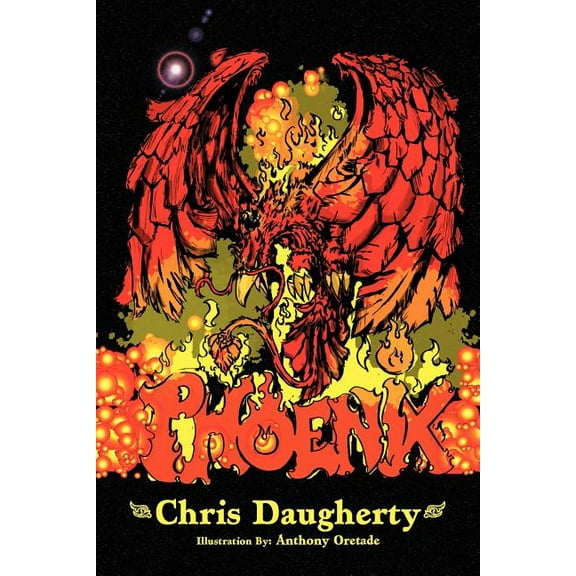 Phoenix Paperback 1481701037 9781481701037 Chris Daugherty