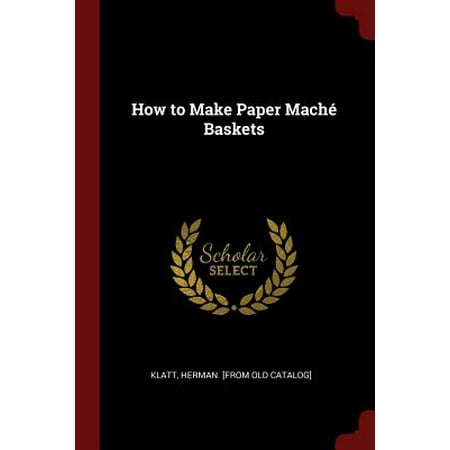 How to Make Paper Mache Baskets (Best Way To Make Paper Mache)