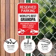 thumbnail image 4 of Funny Parking Sign, Reserved Parking For World's Best Grandpa Sign, 12x18 Aluminum, 4 of 8