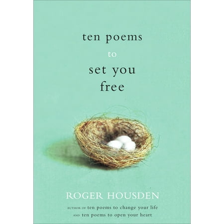 Ten Poems to Set You Free