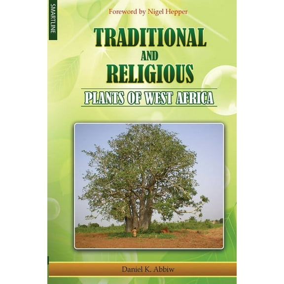 Traditional and Religious Plants of West Africa, (Paperback)
