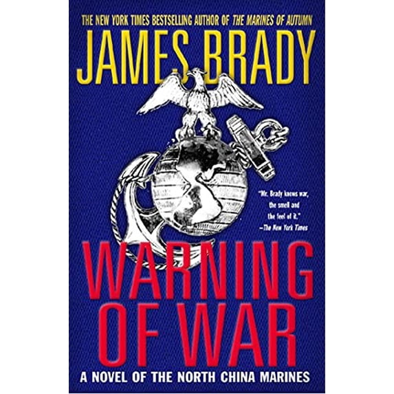 Pre-Owned Warning of War: A Novel of the North China Marines (Paperback) 0312303327 9780312303327