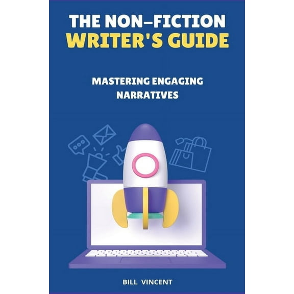 The Non-Fiction Writer's Guide (Large Print Edition): Mastering Engaging Narratives, (Paperback)