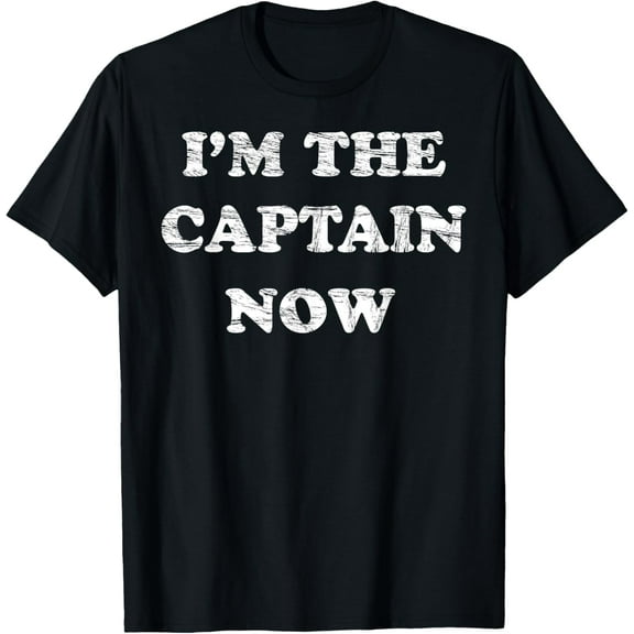 I'm the CAPTAIN NOW Shirt | FUNNY Cargo Ship Piracy Tshirt