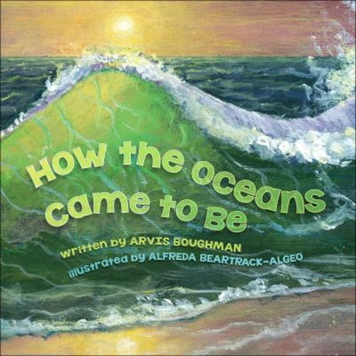 Pre-Owned How the Oceans Came to Be (Paperback) 1939053447 9781939053442
