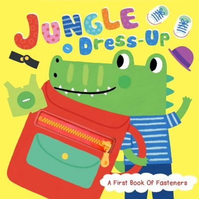 Pre-Owned Jungle Dress-Up - A First Book of Fasteners - Children's Touch and Feel Board Book (Unknown) 195504404X 9781955044042