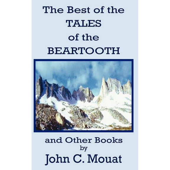 Best of the Tales of the Beartooth And Other Books