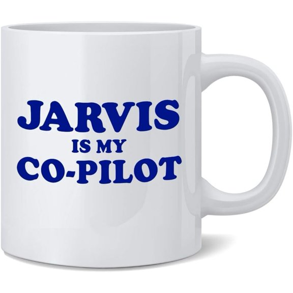 Poster Foundry Jarvis Is My Co Pilot Computer Geeky Funny Ceramic Coffee Mug Tea Cup Fun Novelty Gift 12 oz