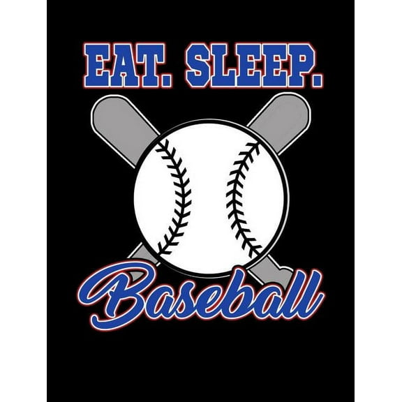 Eat Sleep Baseball: College Ruled Composition Notebook For Baseball Sports Fans