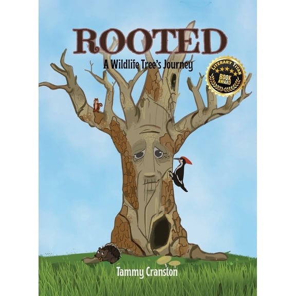 Rooted: A Wildlife Tree's Journey, (Hardcover)