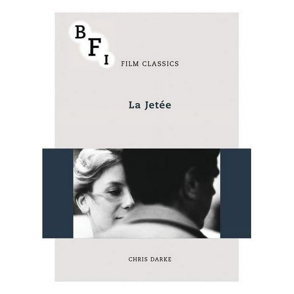 BFI Film Classics La Jetée, (Paperback)