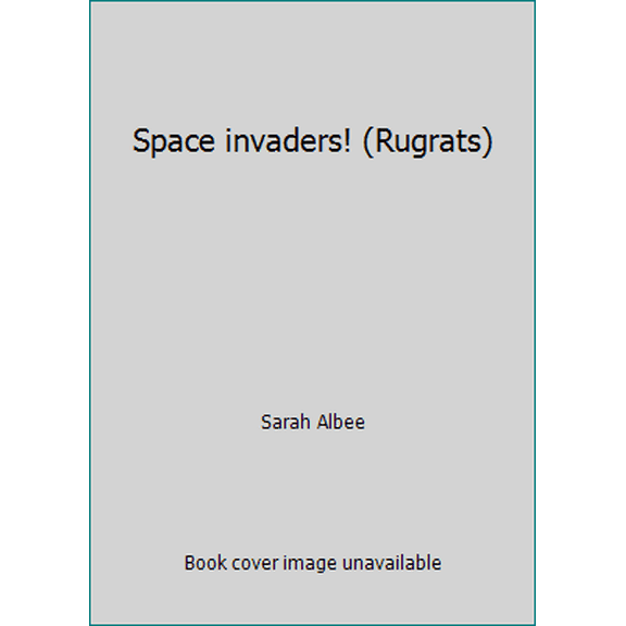 Pre-Owned Space invaders! (Rugrats) (Hardcover) 071728977X 9780717289776