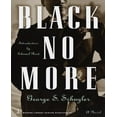 thumbnail image 1 of Black No More By Schuyler, George S., 1 of 3
