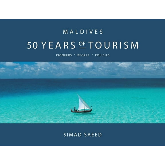 Maldives: 50 Years of Tourism, (Paperback)
