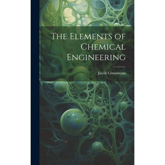 The Elements of Chemical Engineering (Hardcover)