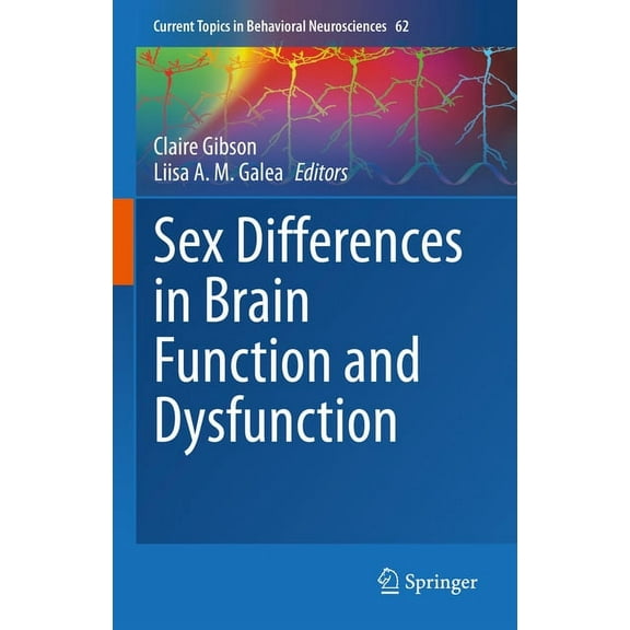 Current Topics in Behavioral Neuroscienc Sex Differences in Brain Function and Dysfunction, Book 62, (Hardcover)