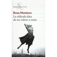 thumbnail image 1 of LA RIDÍCULA IDEA DE NO VOLVER A VERTE SEIX BARRAL ROSA MONTERO, 1 of 1