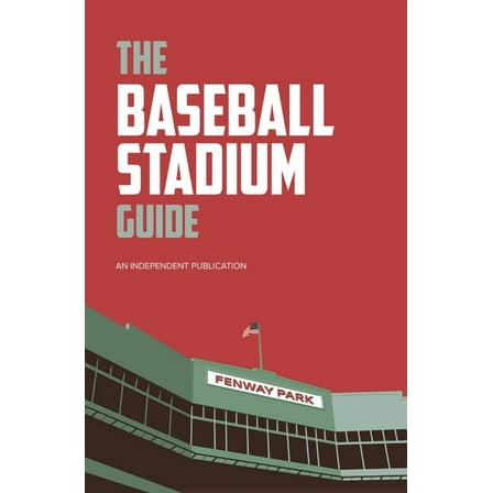 The Baseball Stadium Guide, (Hardcover)