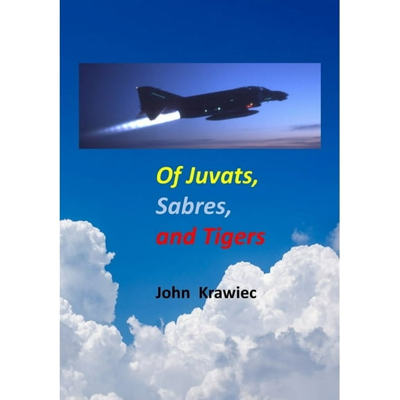 Of Juvats, Sabres, and Tigers, (Paperback)