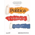 thumbnail image 1 of POLITICA Y VIOLENCIA EDITORIAL TERRACOTA VALERIA FERNANDA FALLETI, 1 of 2