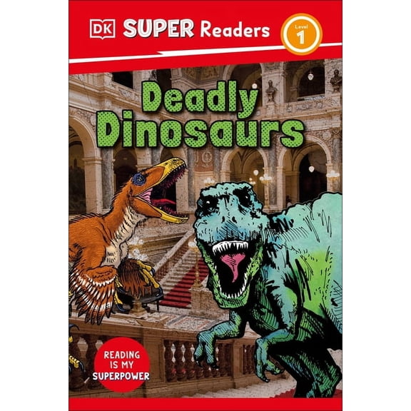 DK Super Readers DK Super Readers Level 1 Deadly Dinosaurs, (Hardcover)