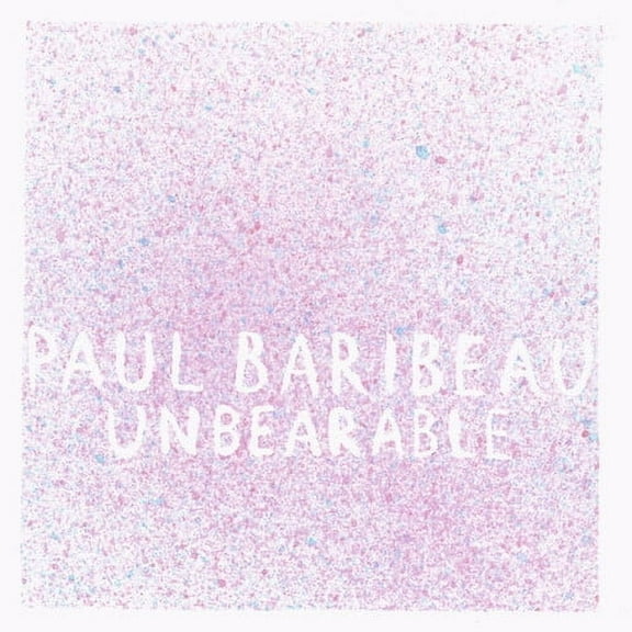 Paul Baribeau - Unbearable - Music & Performance - Vinyl