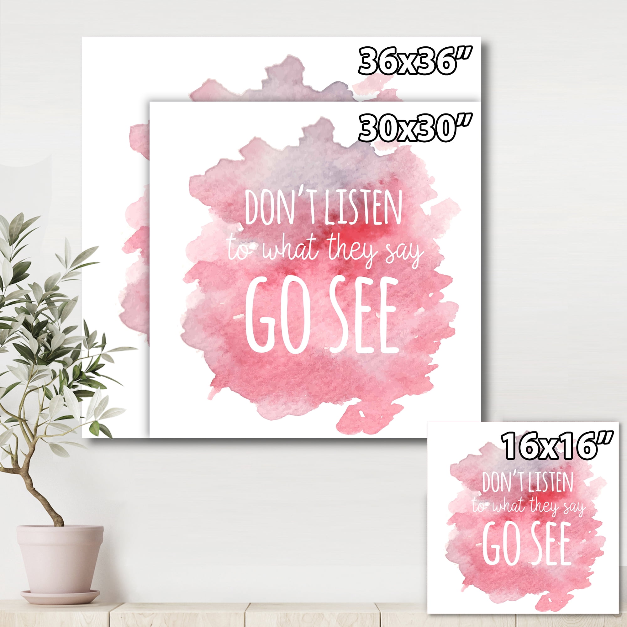 Dont Listen To What They Say Go See On Pink Background 30 in x 30 in Painting Canvas Art Print, by Designart