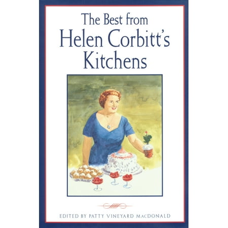 The  Best from Helen Corbitt's Kitchens (Best Food Kitchen Selden)