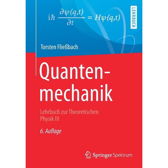 Quantenmechanik: Lehrbuch Zur Theoretischen Physik III, (Paperback)